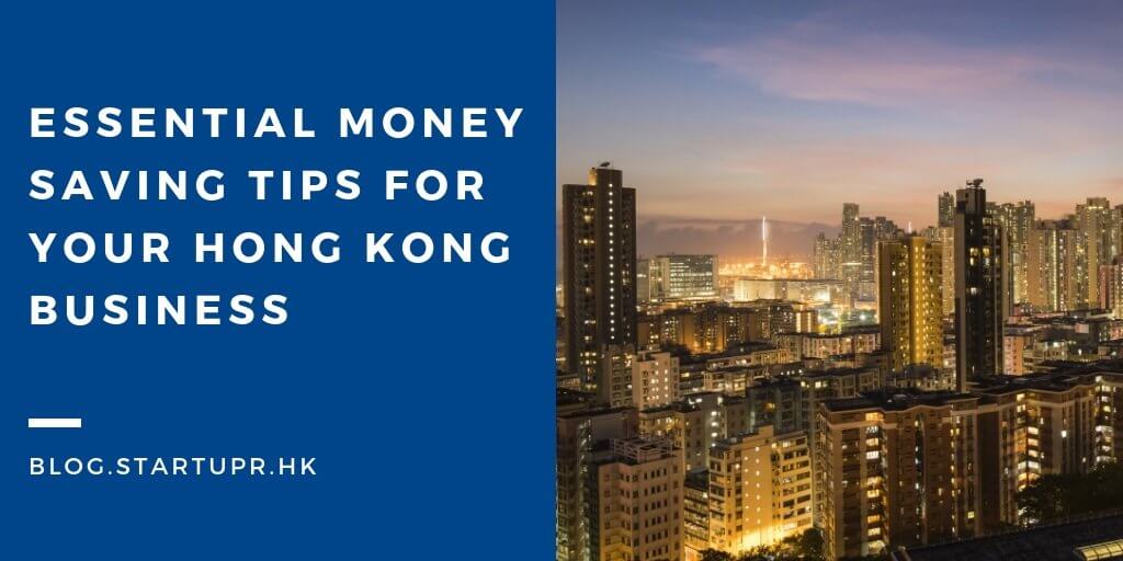 Money Saving Tips for Hong Kong Business