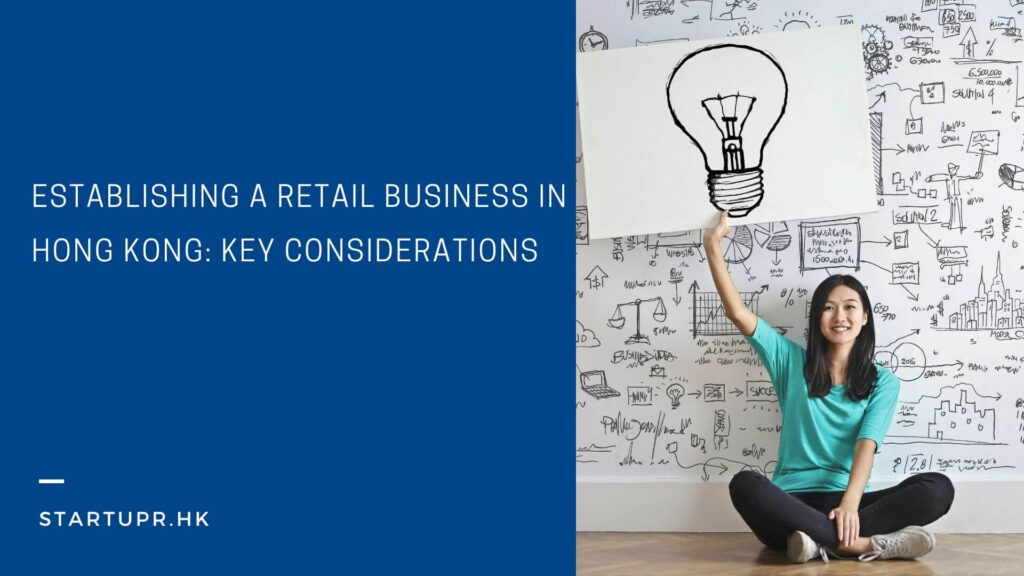 Establishing Retail Business in Hong Kong 